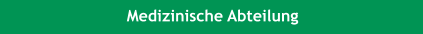 Medizinische Abteilung